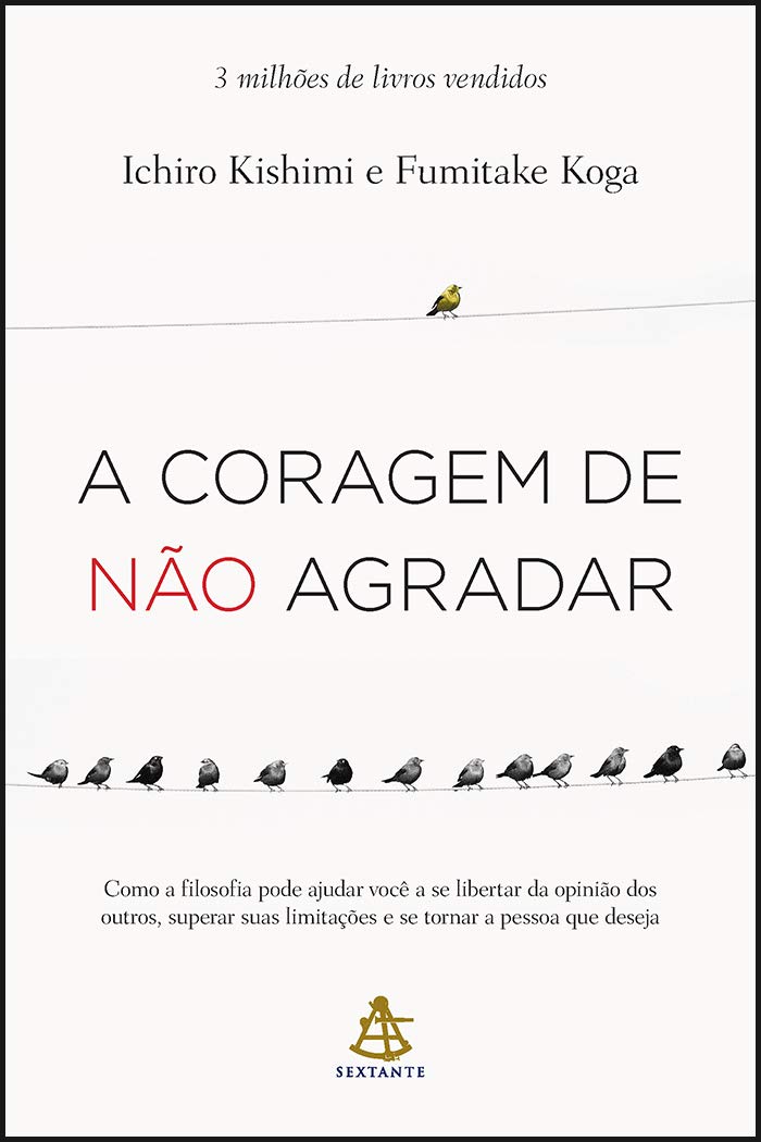 Capa do livro A Coragem de Não Agradar