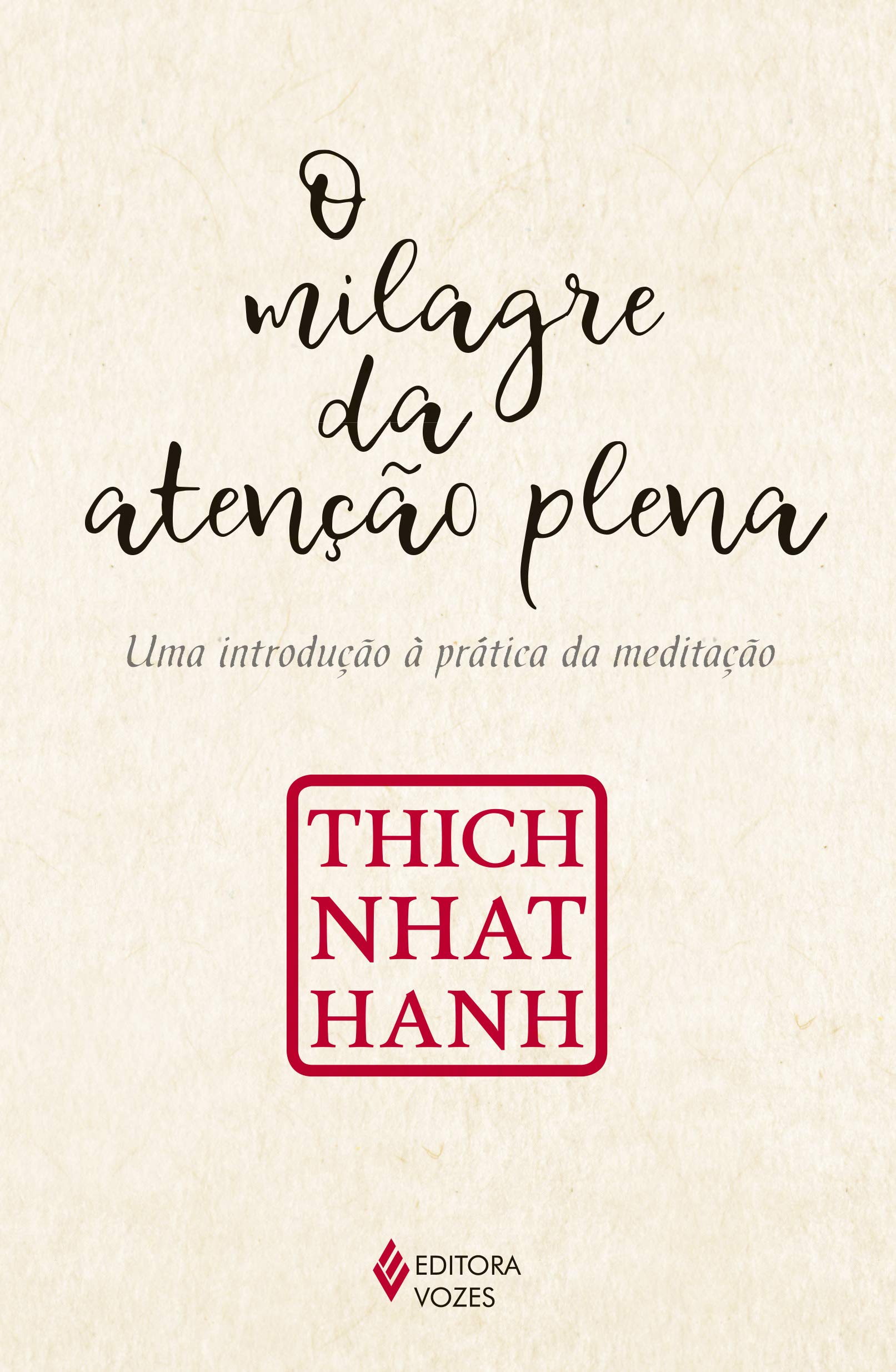 Capa do livro O milagre da atenção plena