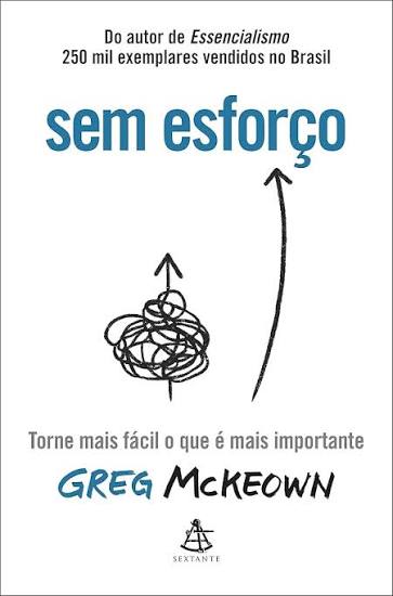 Capa do livro Sem Esforço, de Greg McKeown